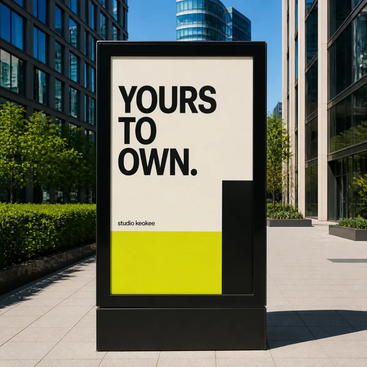 Yours to own